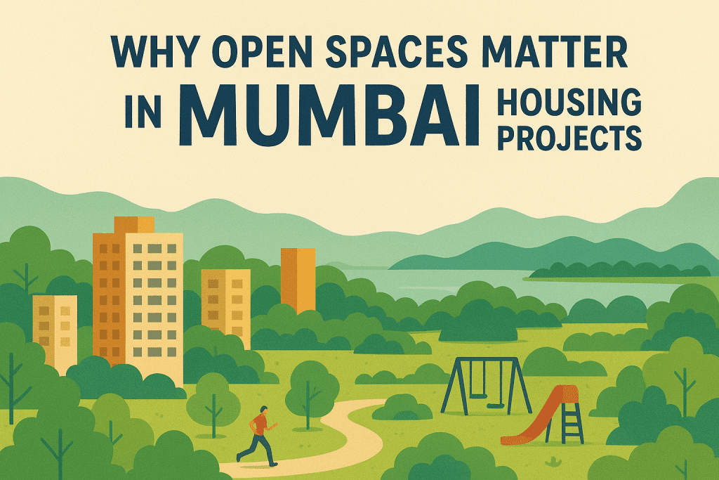 The Importance of Open Spaces in Mumbai’s Housing Projects